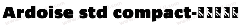 Ardoise std compact字体转换